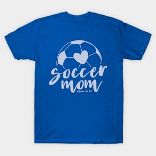 Soccer Mom Pale Blue © GraphicLoveShop T-Shirt